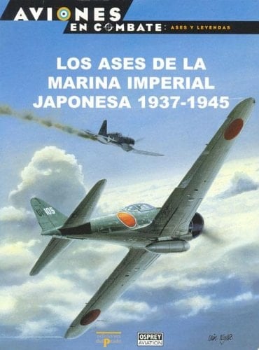 Los ases de la Marina Imperial Japonesa 1937-1945