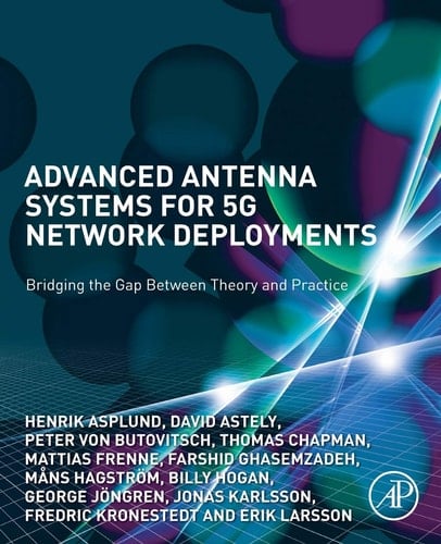 Advanced Antenna Systems for 5G Network Deployments Bridging the Gap Between Theory and Practice