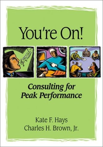 You're On! Consulting for Peak Performance