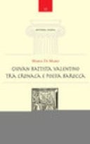 Giovan Battista Valentino tra cronaca e poesia barocca