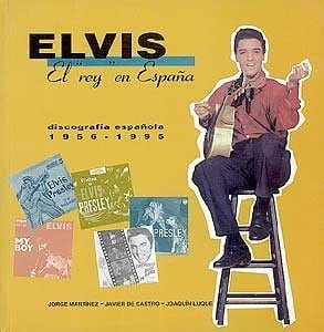 Elvis, el "Rey" en España Discografía española 1956-1995