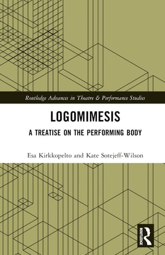 Logomimesis A Treatise on the Performing Body