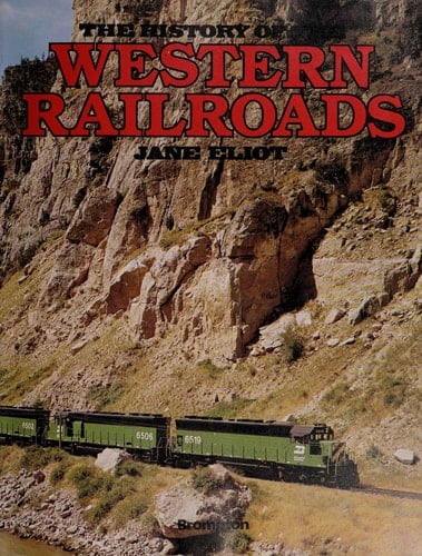 The History of the Western Railroads
