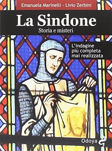 La Sindone storia e misteri