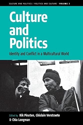 Culture and Politics Identity and Conflict in a Multicultural World