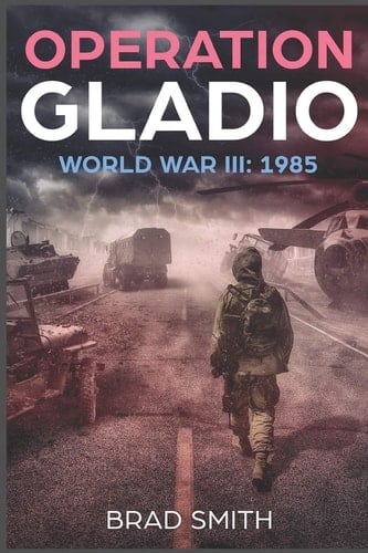 Operation Gladio World War III: 1985