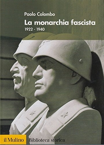La monarchia fascista 1922-1940