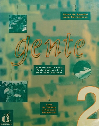 Gente 2 Curso comunicativo basado en el enfoque por tareas. Libro de trabajo y resumen gramatical