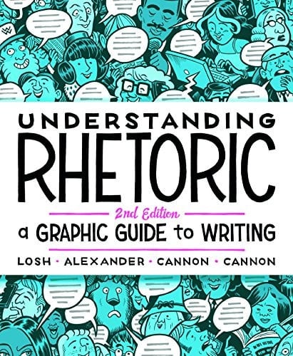 Understanding Rhetoric A Graphic Guide to Writing