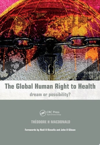 The Global Human Right to Health Dream or Possibility?