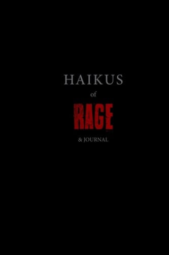 Haikus of Rage & Journal - Paperback Edition