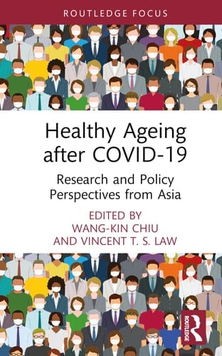 Healthy Ageing After COVID-19 Research and Policy Perspectives from Asia