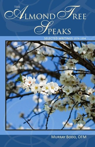 The Almond Tree Speaks Selected Writings 1974-1994
