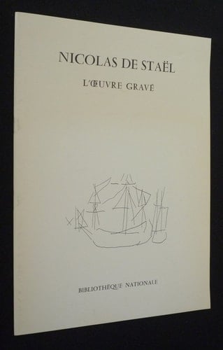 Nicolas de Stael: L'Oeuvre Grave, 1979