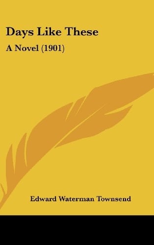 Days Like These A Novel (1901)