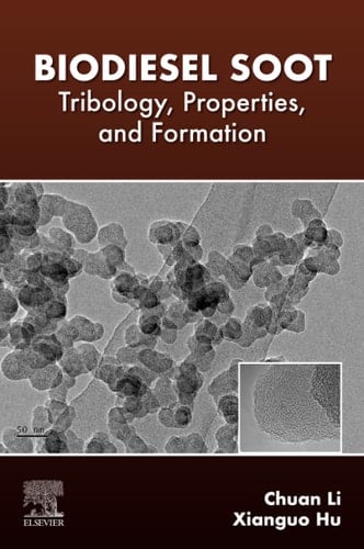 Biodiesel Soot Tribology, Properties, and Formation