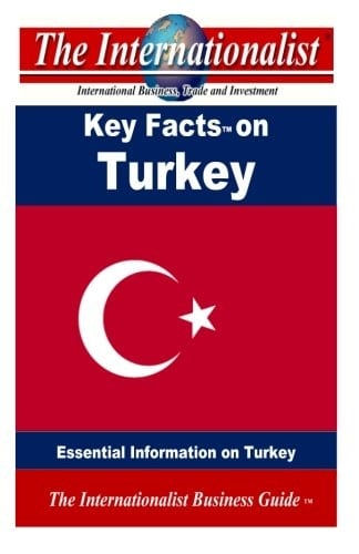 Key Facts on Turkey Essential Information on Turkey