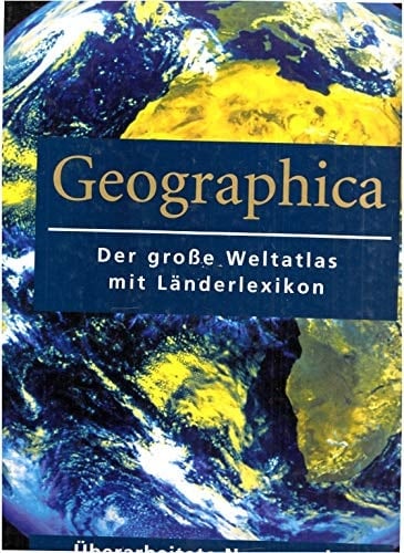 Geographica der grosse Weltatlas mit Länderlexikon