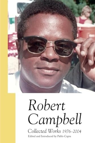Robert Campbell: Collected Works 1976-2004