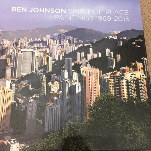 Ben Johnson Spirit of a Place, Paintings 1969-2015