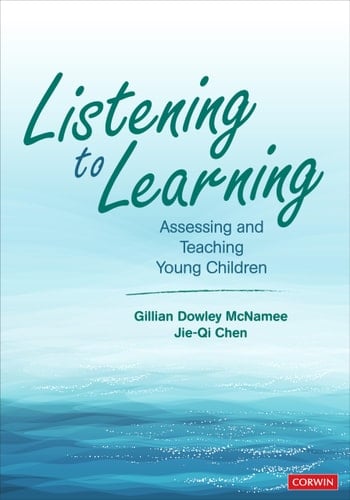 Listening to Learning Assessing and Teaching Young Children