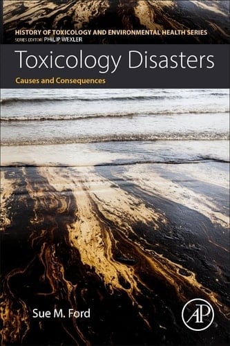 Toxicology Disasters Causes and Consequences
