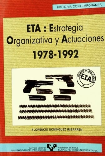 ETA, estrategia organizativa y actuaciones, 1978-1992