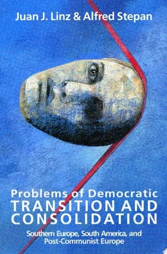 Problems of Democratic Transition and Consolidation