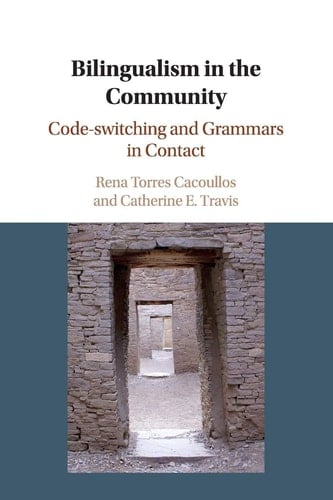 Bilingualism in the Community Code-switching and Grammars in Contact
