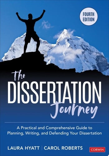 The Dissertation Journey A Practical and Comprehensive Guide to Planning, Writing, and Defending Your Dissertation