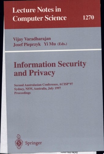 Information Security and Privacy Second Australasian Conference, ACISP '97, Sydney, NSW, Australia, July 7-9, 1997 Proceedings