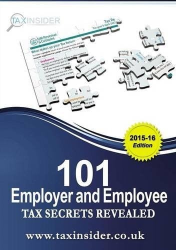 101 Employer And Employee Tax Secrets Revealed 2015/16