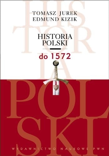 Historia Polski do 1572