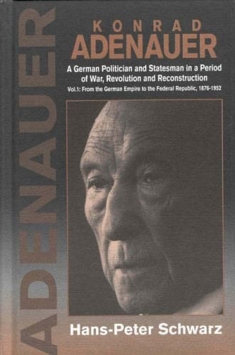 Konrad Adenauer: The statesman, 1952-1967