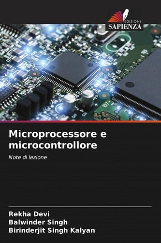 Microprocessore e microcontrollore: Note di lezione (Italian Edition)