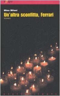 Un'altra sconfitta, Ferrari