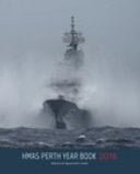 HMAS Perth Year Book 2016