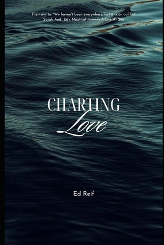 Charting Love Sarah And Ed's Nautical Journey A Life At Sea