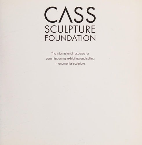 Cass Sculpture Foundation The International Resource for Commissioning, Exhibiting and Selling Monumental Sculpture