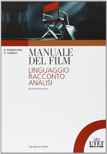 Manuale del film linguaggio, racconto, analisi