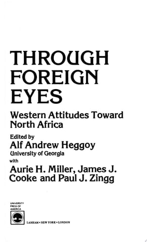 Through Foreign Eyes Western Attitudes Toward North Africa