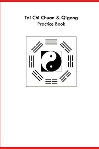 Tai Chi Chuan and Qigong Practice Book