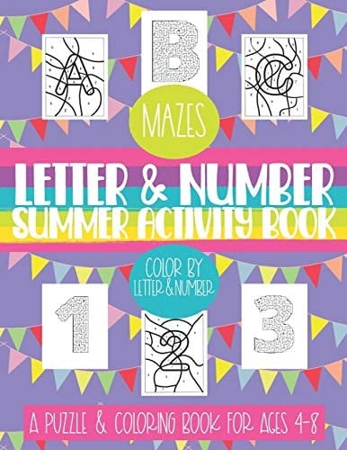 Letter & Number Summer Activity Book A Puzzle & Coloring Book for Ages 4-8