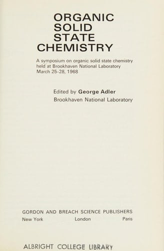 Organic Solid State Chemistry: Symposium Proceedings, March 1968