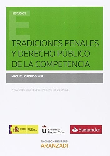 Tradiciones penales y derecho público de la competencia