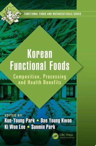 Korean Functional Foods Composition, Processing and Health Benefits
