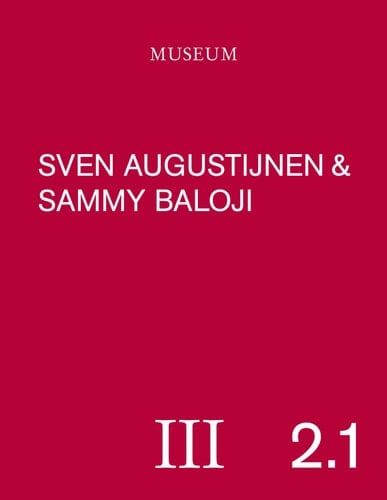 MUSEUM III. 2.1 Sven Augustijnen & Sammy Baloji