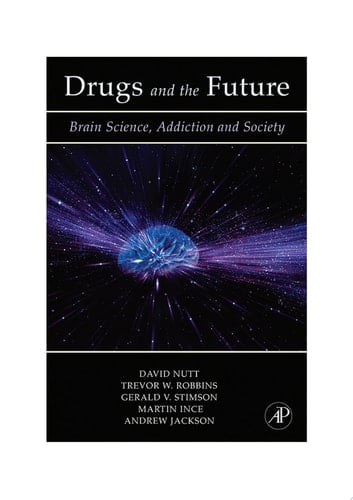 Drugs and the Future Brain Science, Addiction and Society