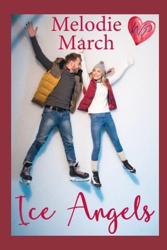Ice Angels A Sweet Small-Town Romance