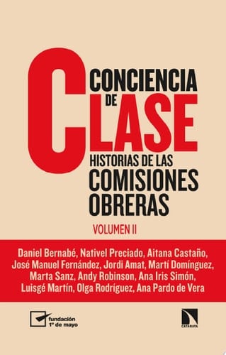 Conciencia de clase Vol. II Historias de las comisiones obreras